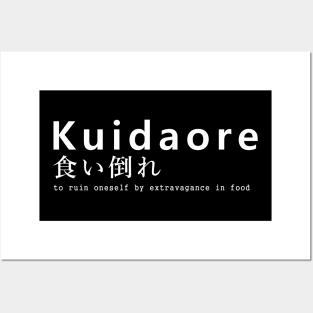 Kuidaore - funny japanese saying Posters and Art